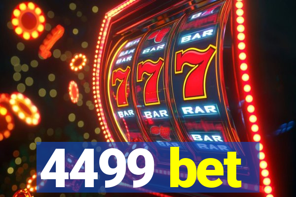 4499 bet